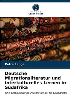 portada Deutsche Migrationsliteratur und interkulturelles Lernen in Südafrika (en Alemán)