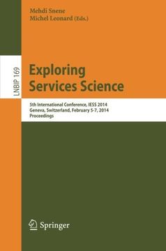 portada Exploring Services Science: 5th International Conference, Iess 2014, Geneva, Switzerland, February 5-7, 2014 (Lecture Notes in Business Information Processing) (en Inglés)