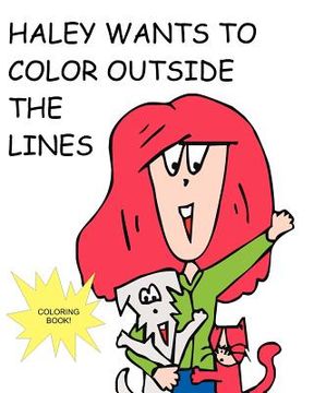 portada haley wants to color out side the lines