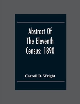 portada Abstract Of The Eleventh Census: 1890