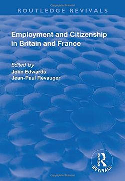 portada Employment and Citizenship in Britain and France (in English)