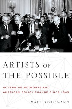 portada Artists of the Possible: Governing Networks and American Policy Since 1945 (Studies in Postwar American Political Development) (en Inglés)
