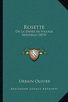 portada Rosette: Ou La Danse Au Village, Nouvelle (1873) (en Francés)