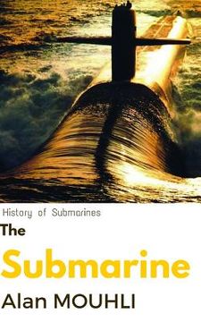 portada Submarine: Types & History (en Inglés)
