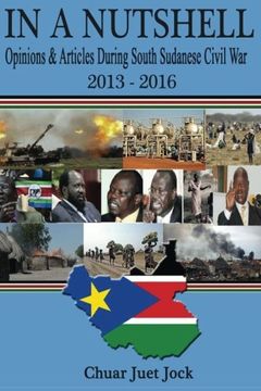 portada In a Nutshell: Opinions and Articles During South Sudanese'S Civil war (en Inglés)