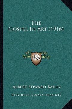 portada the gospel in art (1916) (en Inglés)