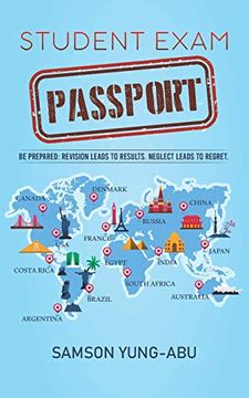 portada Student Exam Passport: Be Prepared: Revision Leads to Results. Neglect Leads to Regret. (en Inglés)
