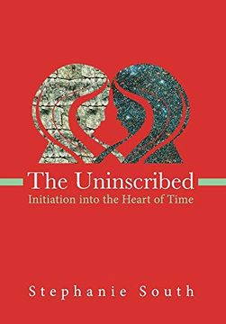 portada The Uninscribed: Initiation Into the Heart of Time (en Inglés)