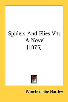 portada spiders and flies v1: a novel (1875) (en Inglés)