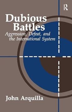 portada Dubious Battles: Aggression, Defeat, & the International System (en Inglés)