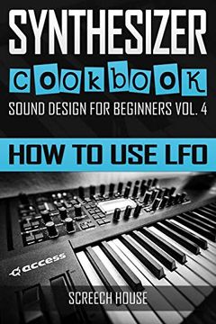 portada Synthesizer Cookbook: How to use lfo (en Inglés)