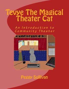 portada Tevye The Magical Theater Cat: An Introduction to Community Theater (in English)