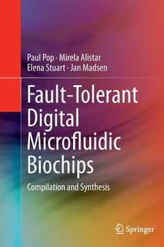 portada Fault-Tolerant Digital Microfluidic Biochips: Compilation and Synthesis (en Inglés)