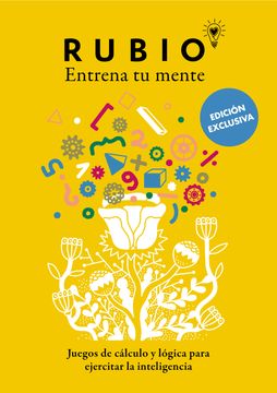 portada Juegos de cálculo y lógica para ejercitar la inteligencia (edición exclusiva) (Rubio. Entrena tu mente) (in Spanish)
