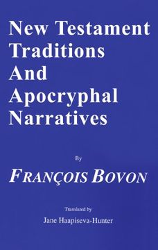 portada New Testament Traditions and Apocryphal Narratives (Princeton Theological Monograph Series; 36) (en Inglés)