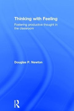 portada Thinking With Feeling: Fostering Productive Thought in the Classroom (in English)