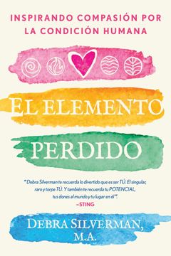 portada El Elemento Perdido: Inspirar Compasión por la Condición Humana