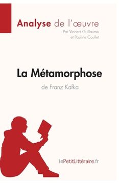 portada La Métamorphose de Franz Kafka (Analyse de l'oeuvre): Analyse complète et résumé détaillé de l'oeuvre (in French)