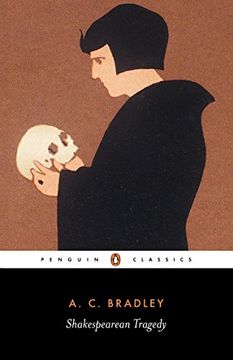 portada Shakespearean Tragedy: Lectures on "Hamlet", "Othello", "King Lear" and "Macbeth" (New Penguin Shakespeare Library) 