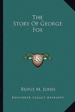 portada the story of george fox (en Inglés)