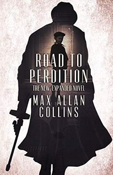 portada Road to Perdition: The New, Expanded Novel (en Inglés)
