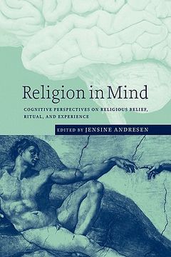portada Religion in Mind: Cognitive Perspectives on Religious Belief, Ritual, and Experience (en Inglés)
