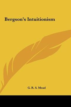 portada bergson's intuitionism (en Inglés)