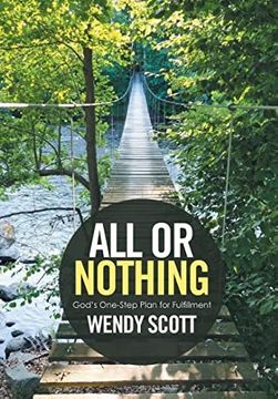 portada All or Nothing: God's One-Step Plan for Fulfillment (en Inglés)