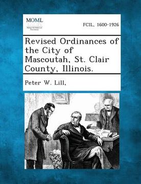 portada Revised Ordinances of the City of Mascoutah, St. Clair County, Illinois. (in English)