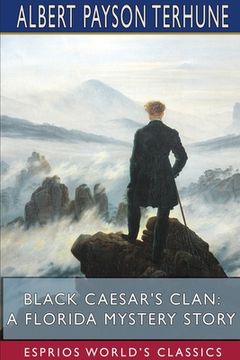 portada Black Caesar's Clan: A Florida Mystery Story (Esprios Classics) (en Inglés)
