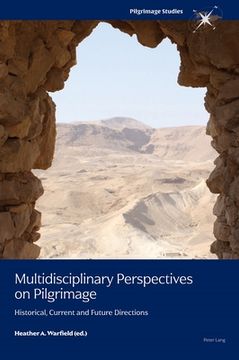 portada Multidisciplinary Perspectives on Pilgrimage: Historical, Current and Future Directions (in English)