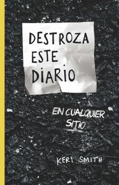 portada Destroza Este Diario en Cualquier Sitio (in Spanish)