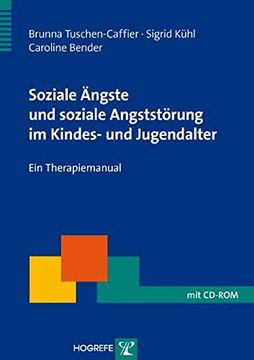 portada Soziale Ängste und Soziale Angststörung im Kindes- und Jugendalter/Cd-Rom: Ein Therapiemanual (en Alemán)