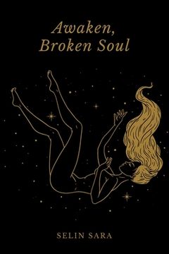 portada Awaken, Broken Soul (in English)