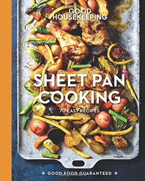portada Good Housekeeping Sheet Pan Cooking: 70 Easy Recipes (Good Food Guaranteed) (in English)