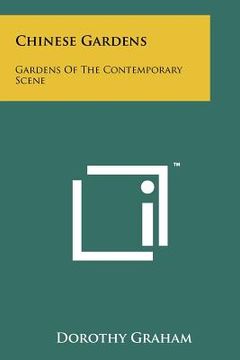 portada chinese gardens: gardens of the contemporary scene (en Inglés)