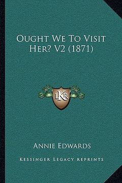 portada ought we to visit her? v2 (1871) (en Inglés)