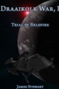 portada The Draaikolk War, Book I: Trial by Balefire (in English)