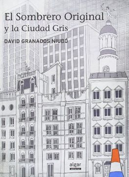 portada El Sombrero Original y la Ciudad Gris (in Spanish)