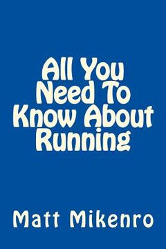 portada All You Need To Know About Running (in English)