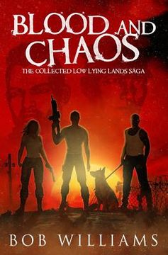 portada Blood and Chaos: The Collected Low Lying Lands Saga (en Inglés)