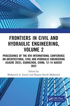 portada Frontiers in Civil and Hydraulic Engineering, Volume 2: Proceedings of the 8th International Conference on Architectural, Civil and Hydraulic. 2022), Guangzhou, China, 12–14 August 2022 (en Inglés)