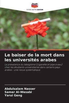 portada Le baiser de la mort dans les universités arabes (en Francés)