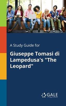 portada A Study Guide for Giuseppe Tomasi di Lampedusa's "The Leopard"