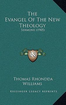 portada the evangel of the new theology: sermons (1905) (in English)