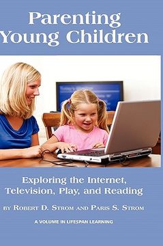 portada parenting young children: exploring the internet, television, play, and reading (hc) (in English)