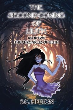 portada The Second coming of Lilith: Book 2 The Chronicles of Lilith (in English)