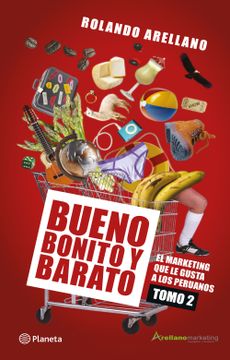 portada Bueno, Bonito y Barato: El Marketing que le Gusta a los Peruanos: Tomo 2