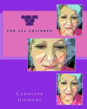 portada Grandma Loves The Lord Always: for all children (en Inglés)
