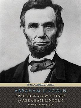 portada Speeches and Writings of Abraham Lincoln (Tantor Audio & Classics) 